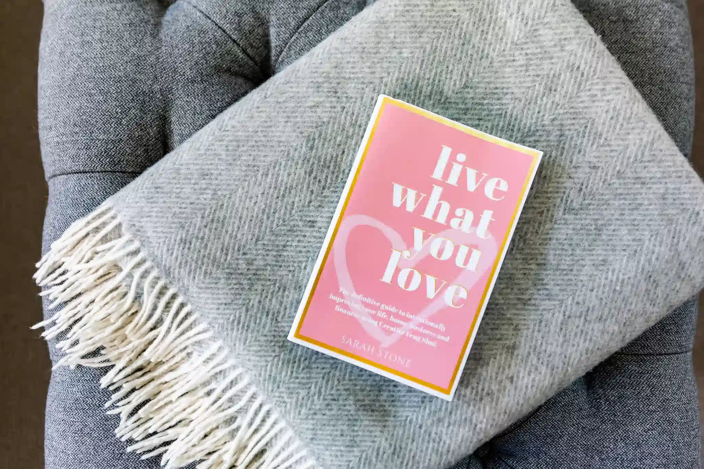 Live What You Love! by Sarah Stone