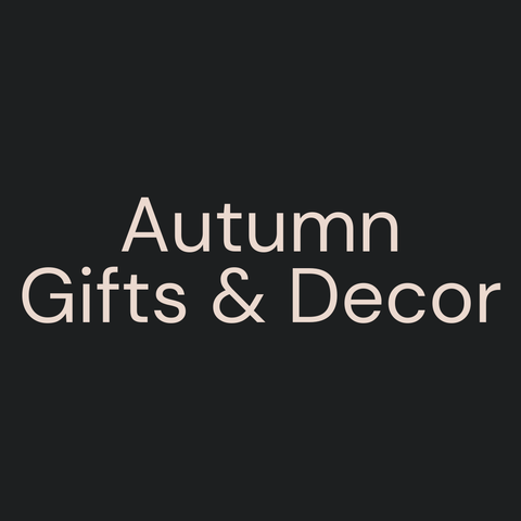 Autumn Gifts & Decor